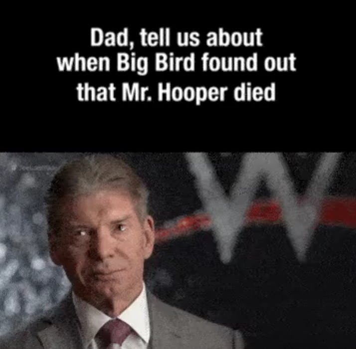 Vince McMahon crying meme about Mr. Hooper's death on Sesame Street