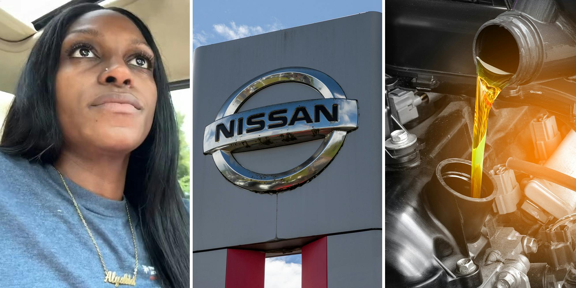 Nissan driver takes car to dealership for oil change. They tell her she needs a new $6K transmission