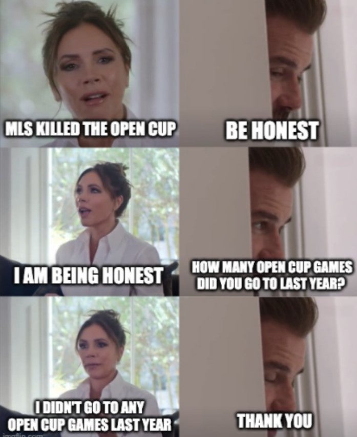 mls open cup be honest meme