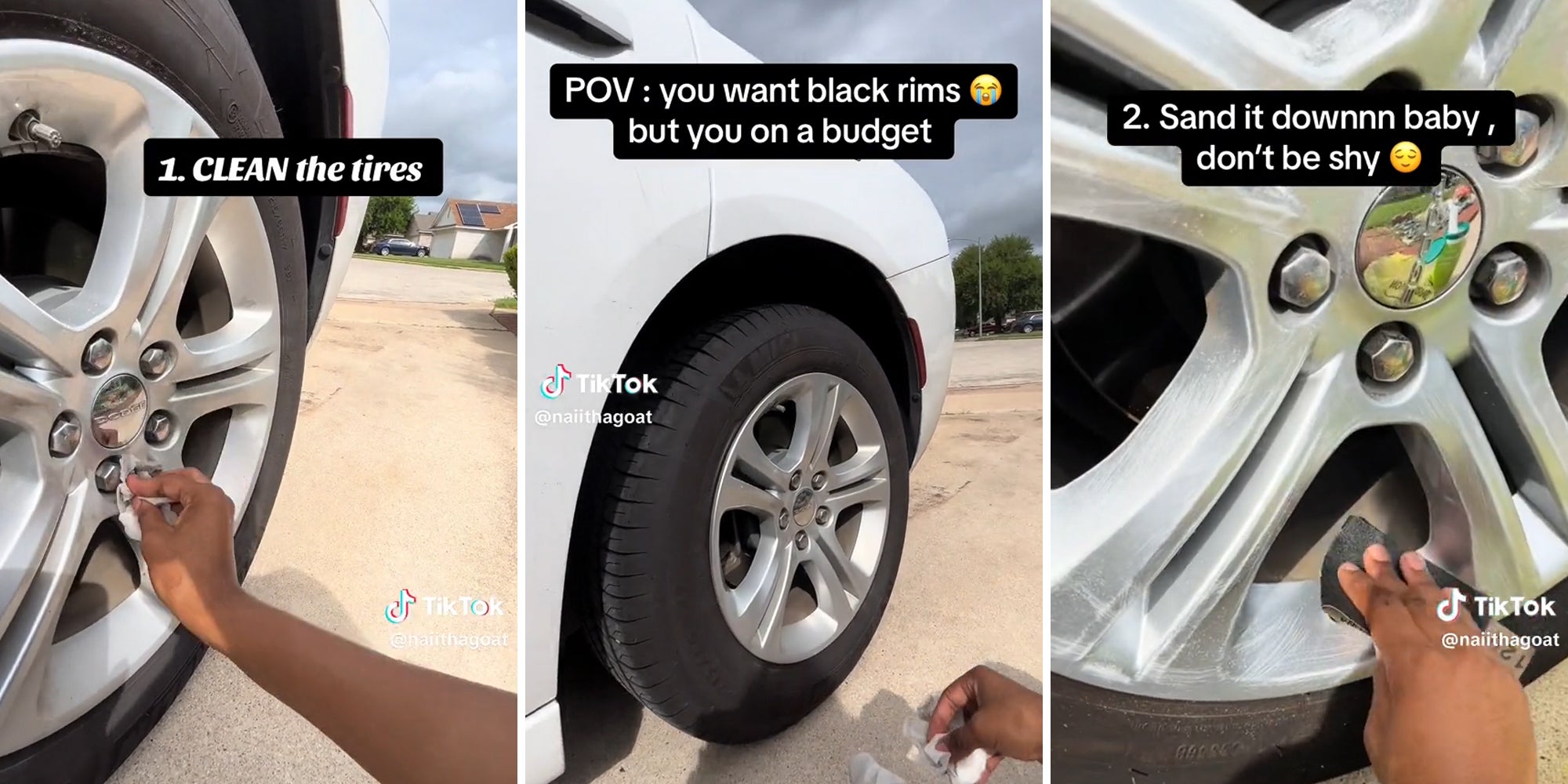 person wiping down car tire rims with caption '1. CLEAN the tires' (l) car tire on vehicle with caption 'POV: you want black rims but you on a budget' (c) hand sanding a car tire rim with caption '2. Sand it downnn baby, don't be shy' (r)