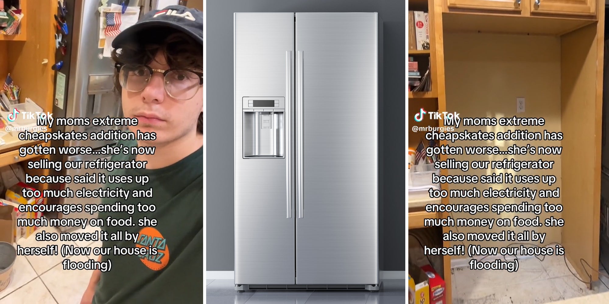 young man in kitchen (l) refrigerator (c) missing refrigerator (r) caption 'My moms extremem cheapskates addition has gotten worse...she's now selling our refrigerator because said it uses up too much electricity and ecourages spending too much money on food. she also moved it all by herself! (Now our house is flooding)'