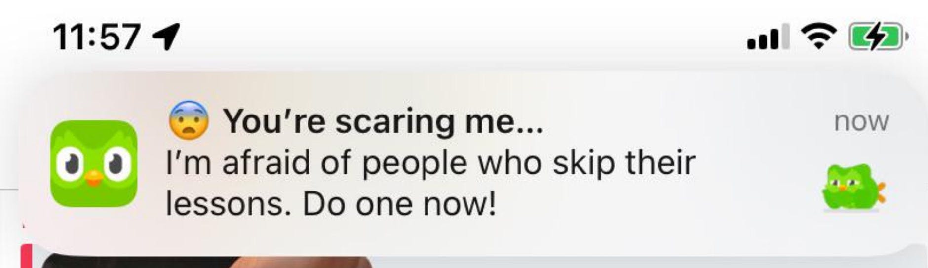 duolingo notification that reads 'i'm afraid of people who skip their lessons, do one now'