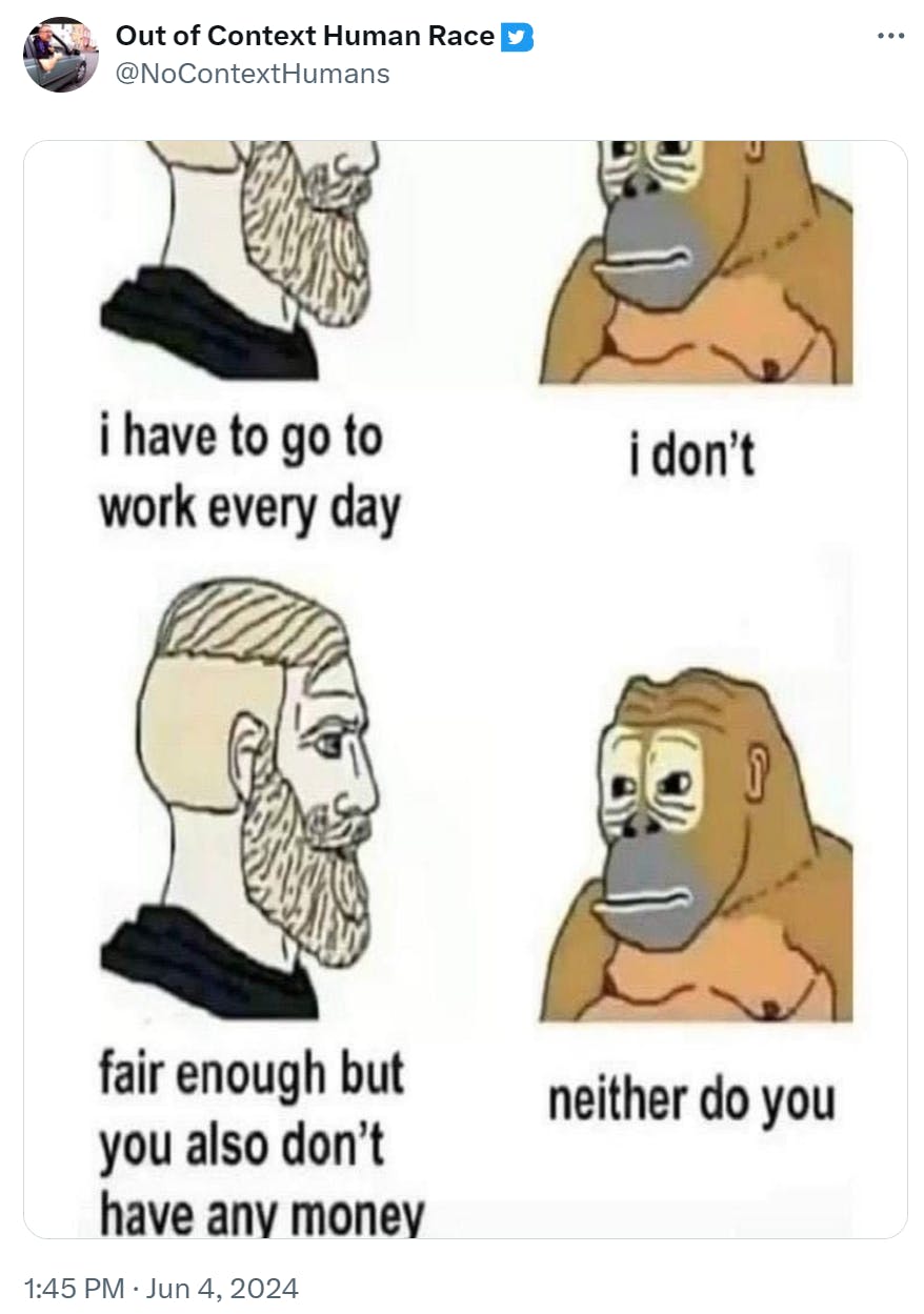 Yes Chad meme about not wanting to work.