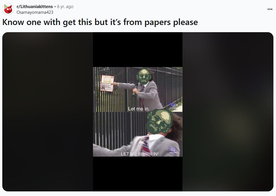 Eric Andre let me in meme about the video game 'Papers Please.'