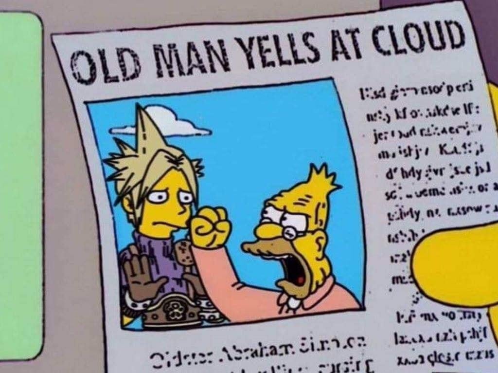 old man yells at cloud final fantasy meme