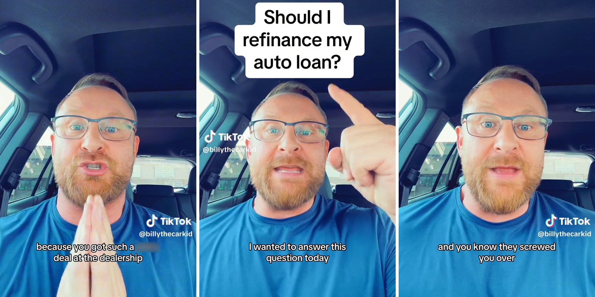 man in car with caption 'because you got such a ** deal at the dealership' (l) 'should i refinance my auto loan?' and 'I wanted to answer this question today' (c) 'and you know they screwed you over' (r)