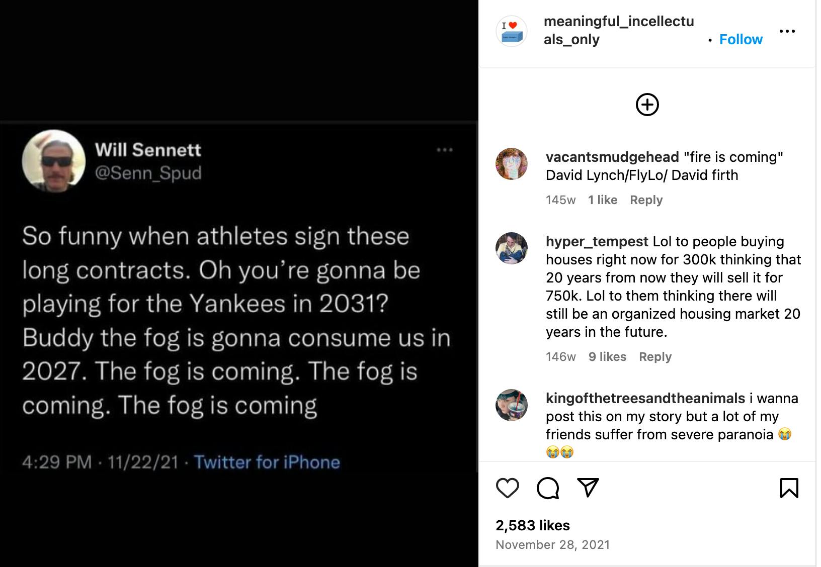 The fog is coming copypasta on Instagram