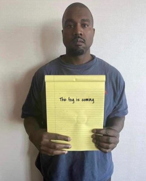 The fog is coming Kanye notebook meme