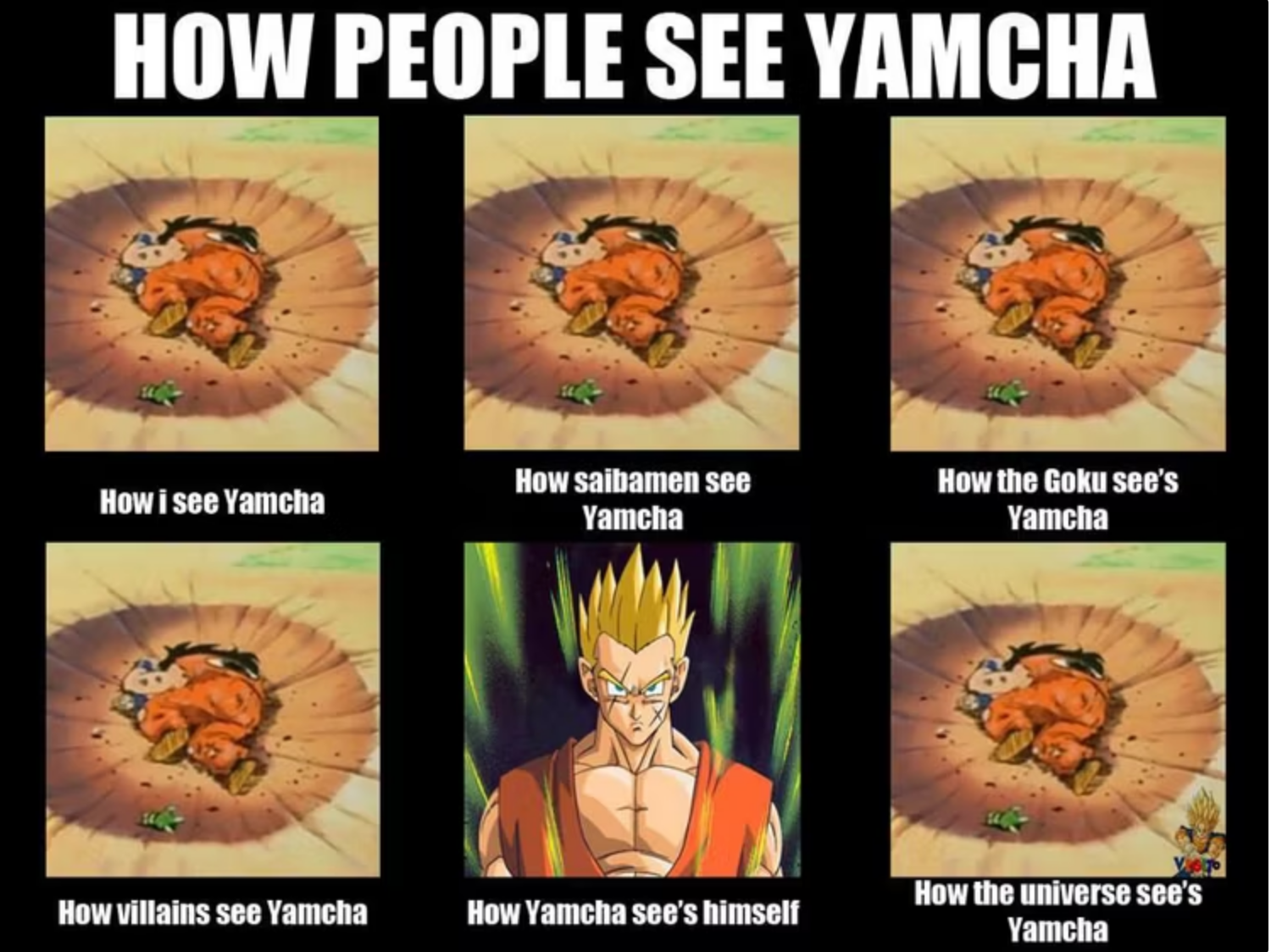 Yamcha death pose meme how Yamcha sees himself