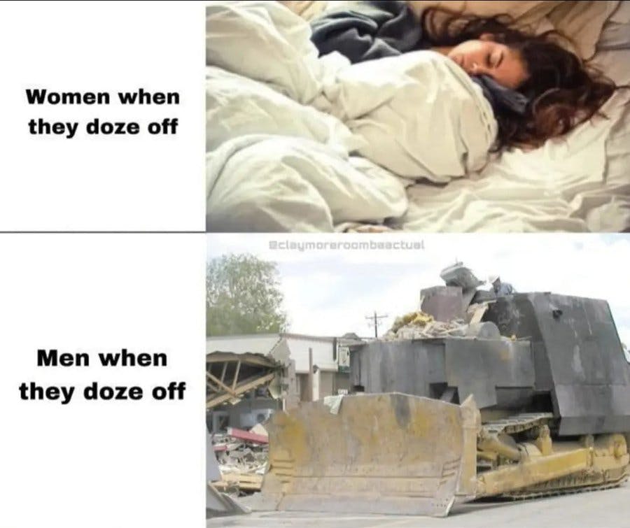 Killdozer when women doze off meme