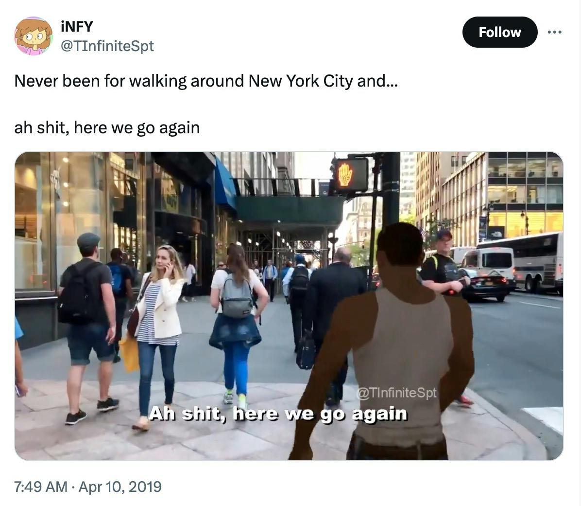 Ah shit, here we go again meme NYC