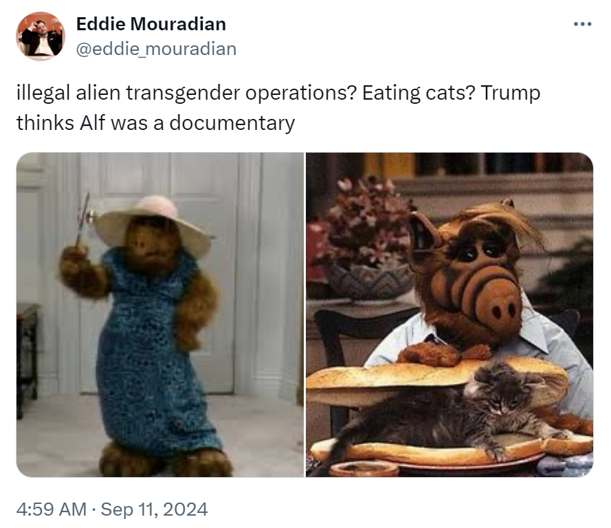 Tweet that reads, 'illegal alien transgender operations? Eating cats? Trump thinks Alf was a documentary' with two screencaps from ALF.