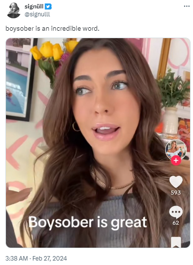 Screenshot of a TikTok video reposted to X (formerly known as Twitter) of a woman saying, 'Boysober is great.' The Tweet reads, 'boysober is an incredible word.'