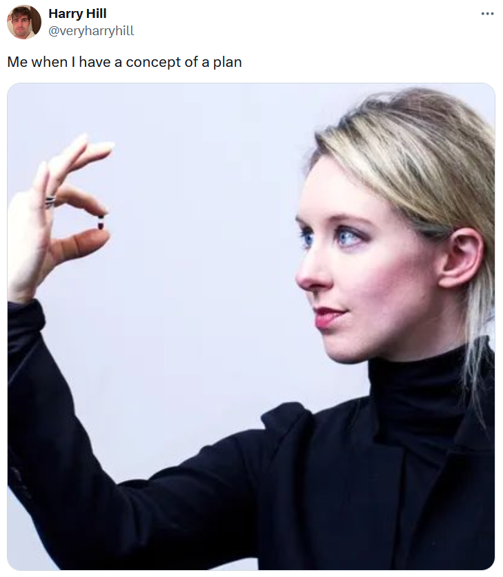 Concepts of a plan meme with a photo of a woman holding a small pill between a finger and thumb.