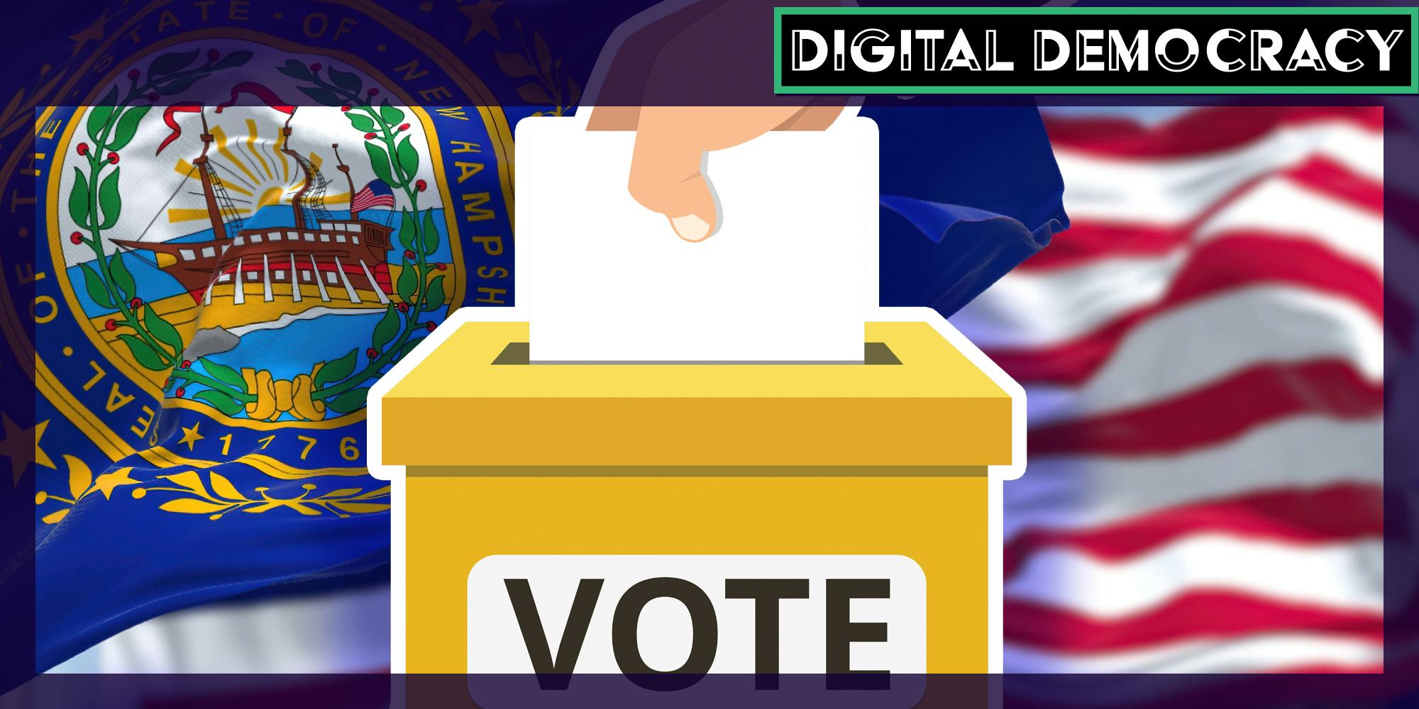 Hand putting ballot in voting box over new hampshire and american flags. There is text in a Daily Dot newsletter web_crawlr font that says 'Digital Democracy.'