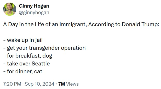 Tweet reading 'A Day in the Life of an Immigrant, According to Donald Trump: - wake up in jail - get your transgender operation - for breakfast, dog - take over Seattle - for dinner, cat'