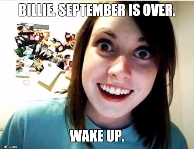 crazy girlfriend wake me up when september ends meme