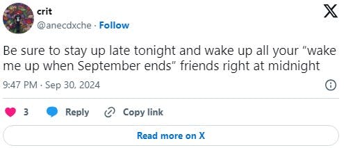 tweet that reads 'Be sure to stay up late tonight and wake up all your “wake me up when September ends” friends right at midnight'