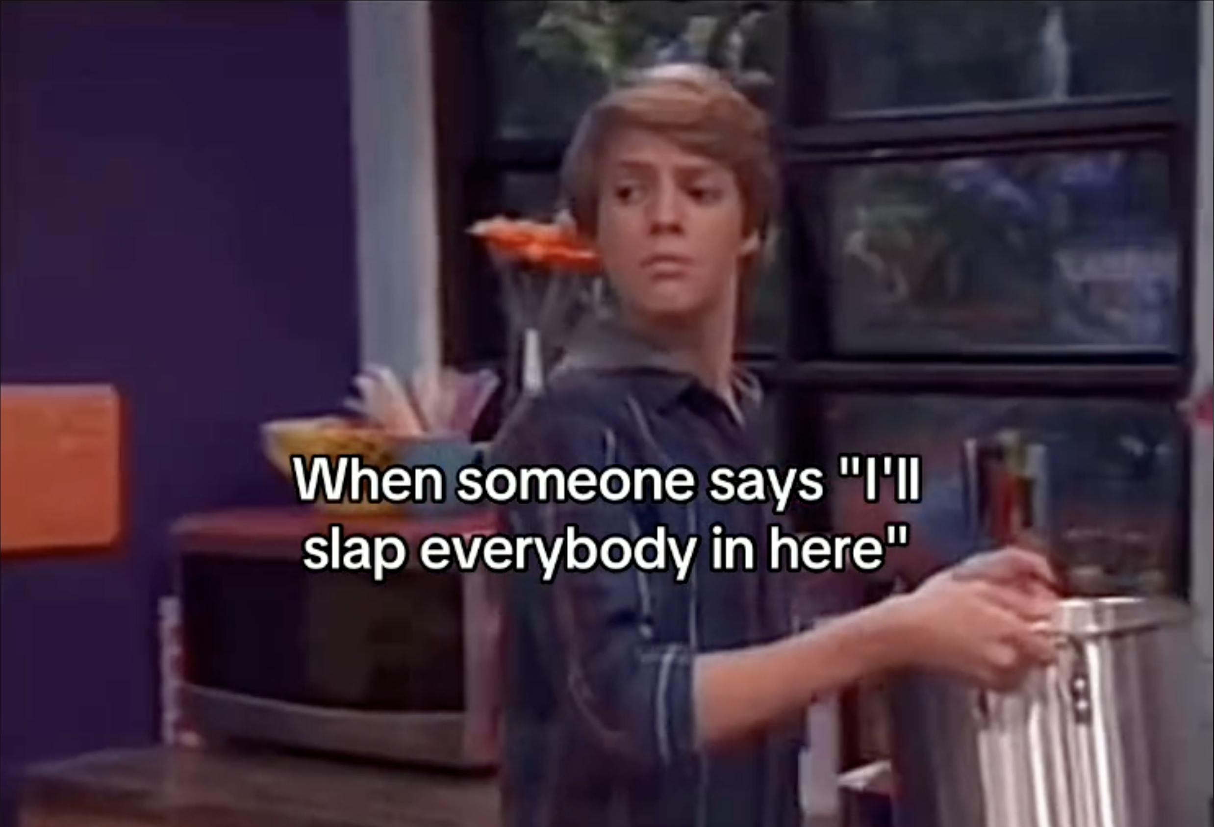 Henry Danger side-eyeing meme. Text overlay reads, 'When someone says 'I'll slap everybody in here''