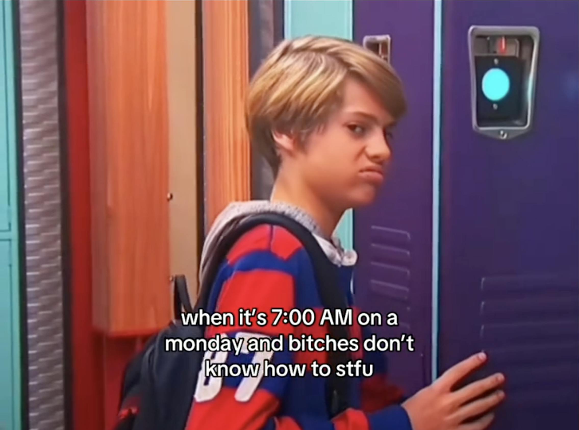 Henry Danger sneering at the camera. Text overlay reads, 'when it's 7:00 AM on a monday and bitches don't know how to stfu.'