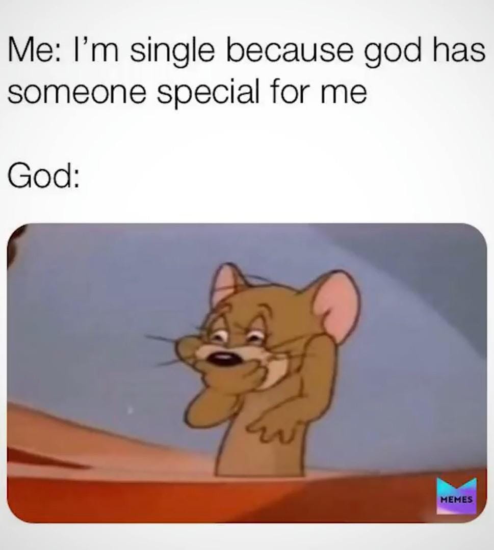 jerry pointing and laughing meme with caption 'i'm single because god has someone special for me'