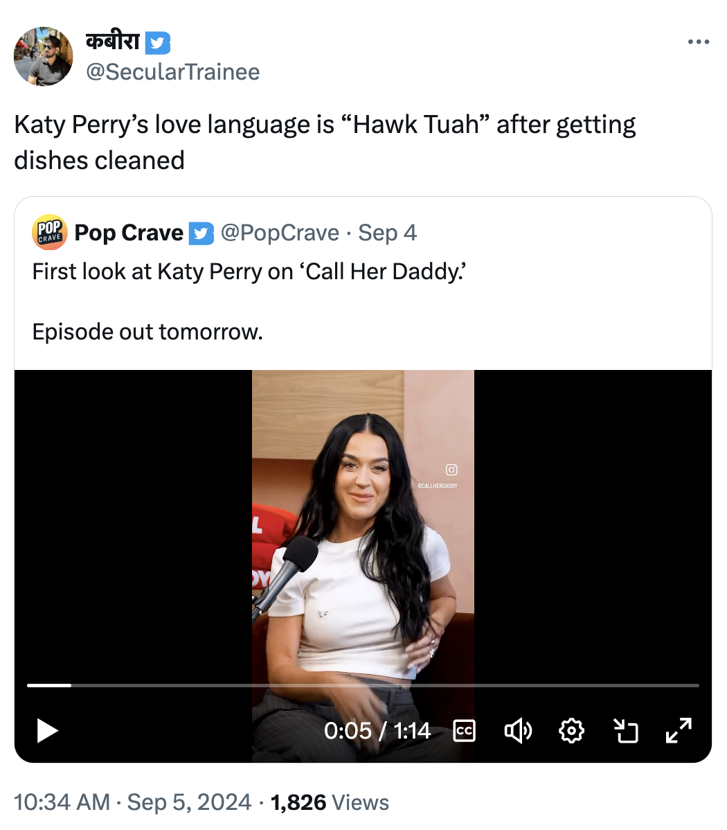 Tweet that reads, 'Katy Perry’s love language is 'Hawk Tuah' after getting dishes cleaned.' with a QRT of the Pop Crave tweet of the interview's preview clips.