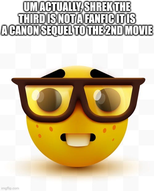 shrek sequel nerd emoji meme