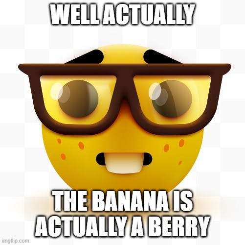 banana is a berry nerd emoji meme