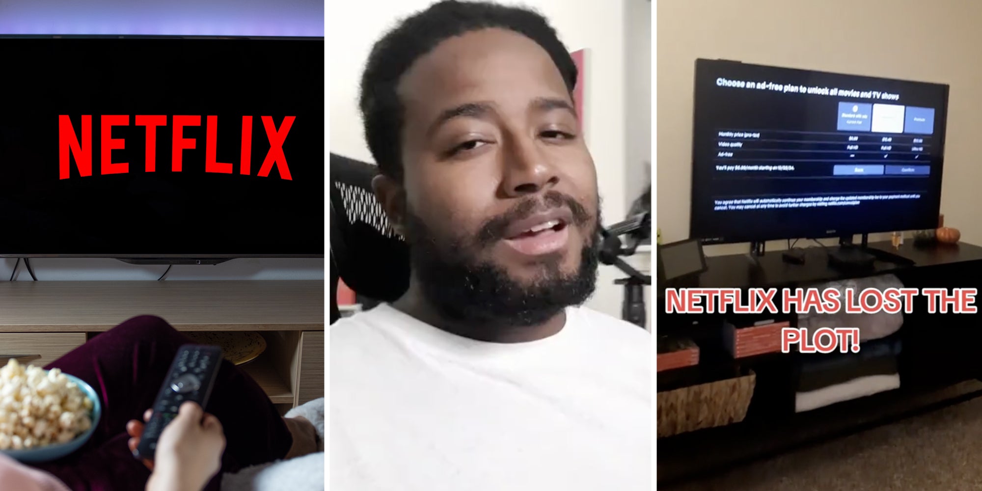 Hand with remote turning on tv with netflix logo(l), Man talking(c), TV with netflix menu and text that says 'Netflix has lost the plot'(R)