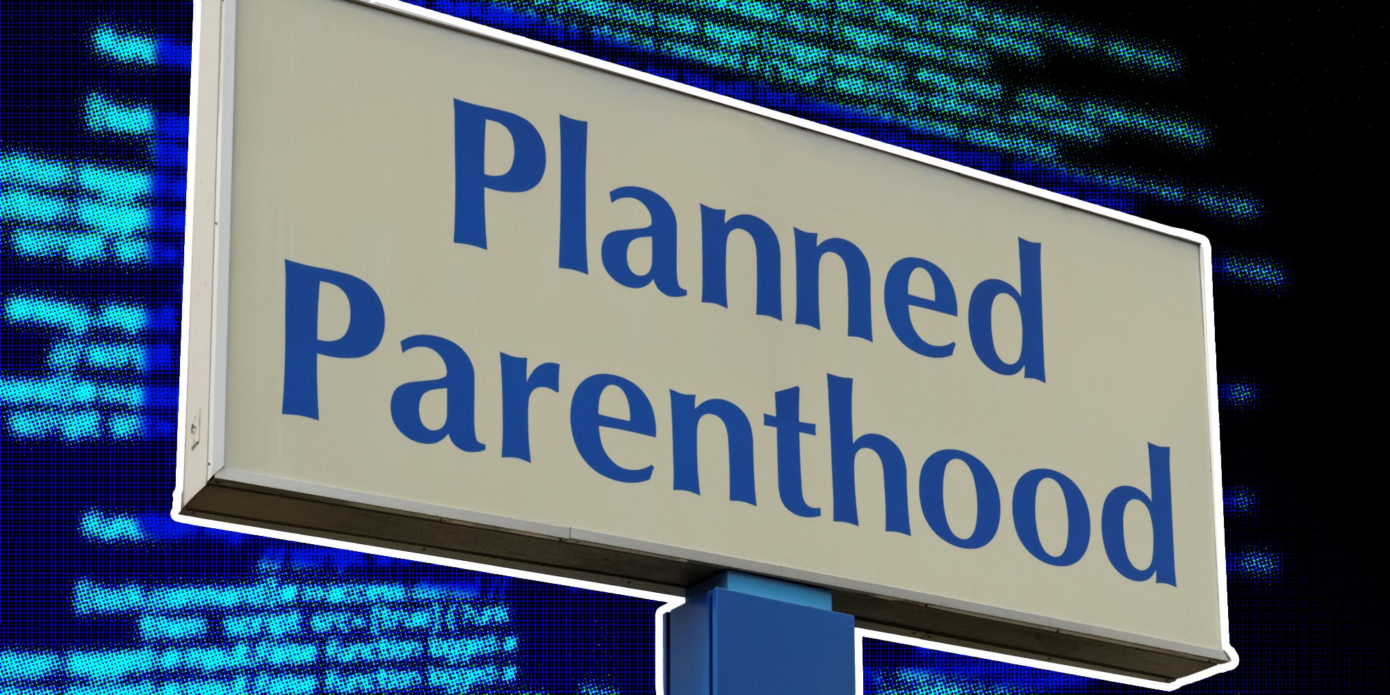 Planned Parenthood sign over computer code