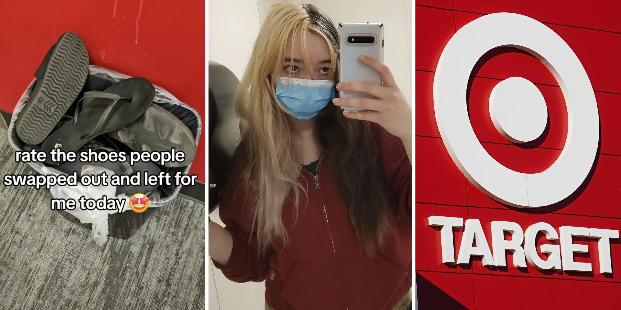 Trash bin filled with shoes and text that says "rate the shoes people swapped out and left for me today"(l), Target worker posing with phone(c), Target sign(r)