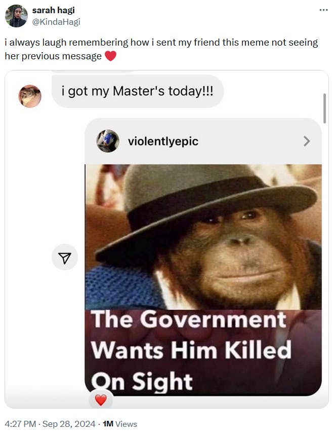 The government wants him killed on sight meme sent to someone in a text message.