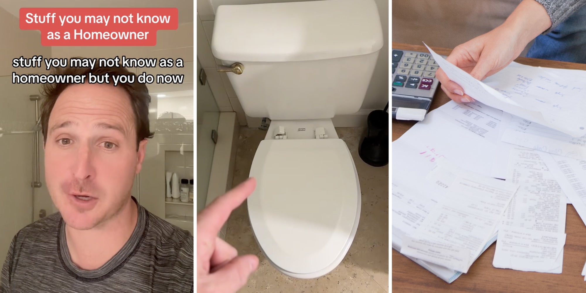 Man talking with text that says 'Stuff you may not know as a homeowner but you do now'(l), Finger pointing to toilet(c), Hand holding bills(r)