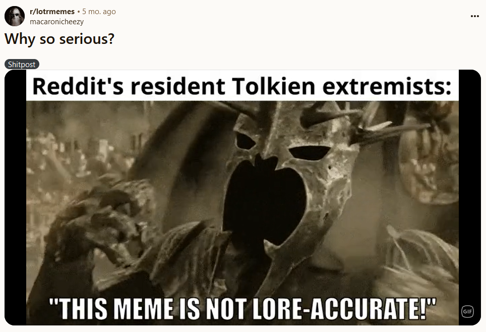 Why so serious meme about Tolkien fans demanding lore accuracy.