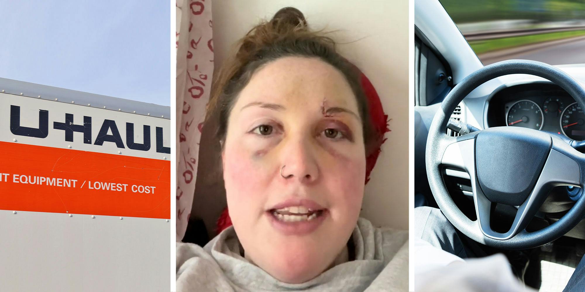 Three panel design with panel one showing a U-haul truch, panel three is a close up of the woman from TikTok who is talking about her experience, she has a bruised and cut face. The final image shows a steering wheel from a car.