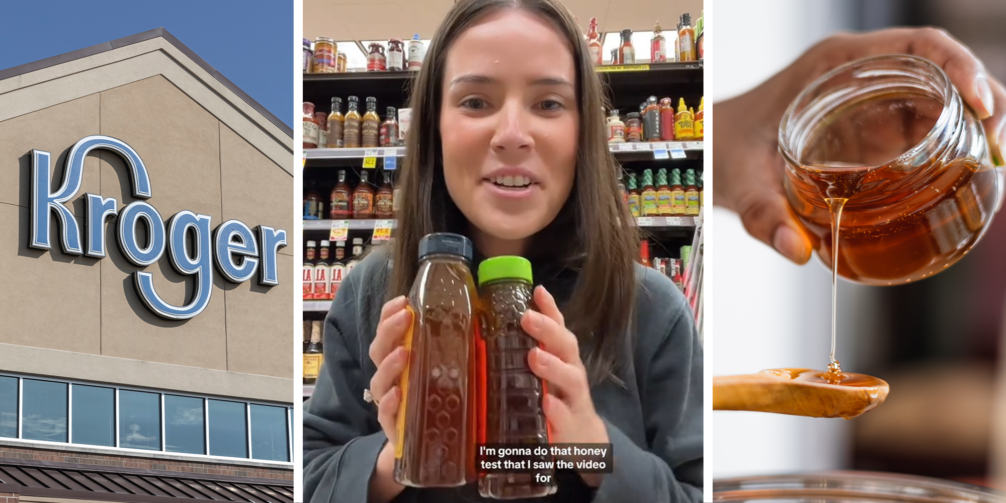 Kroger Building Sign(l) Woman holding up honey inside of store(c) Woman pouring honey from a jar(r)