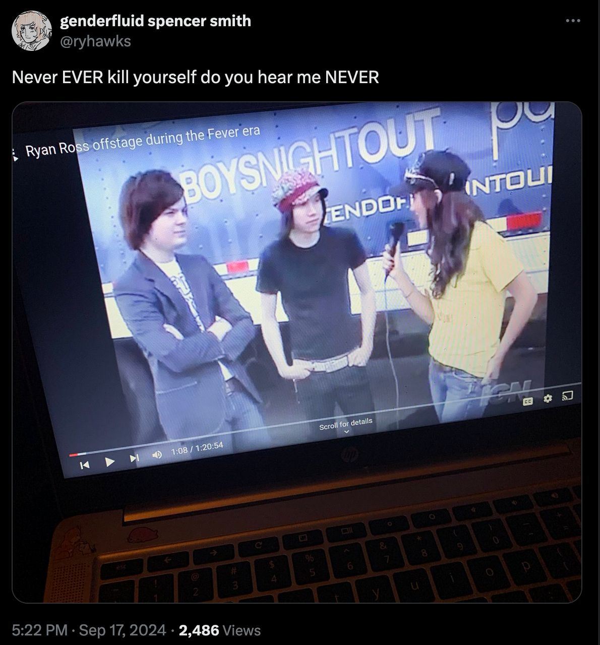 A X post depicting a laptop. On the laptop there is footage of a woman interviewing two men, presumably celebrities, on a step and repeat. The caption says 'Never EVER kill yourself do you hear me NEVER'