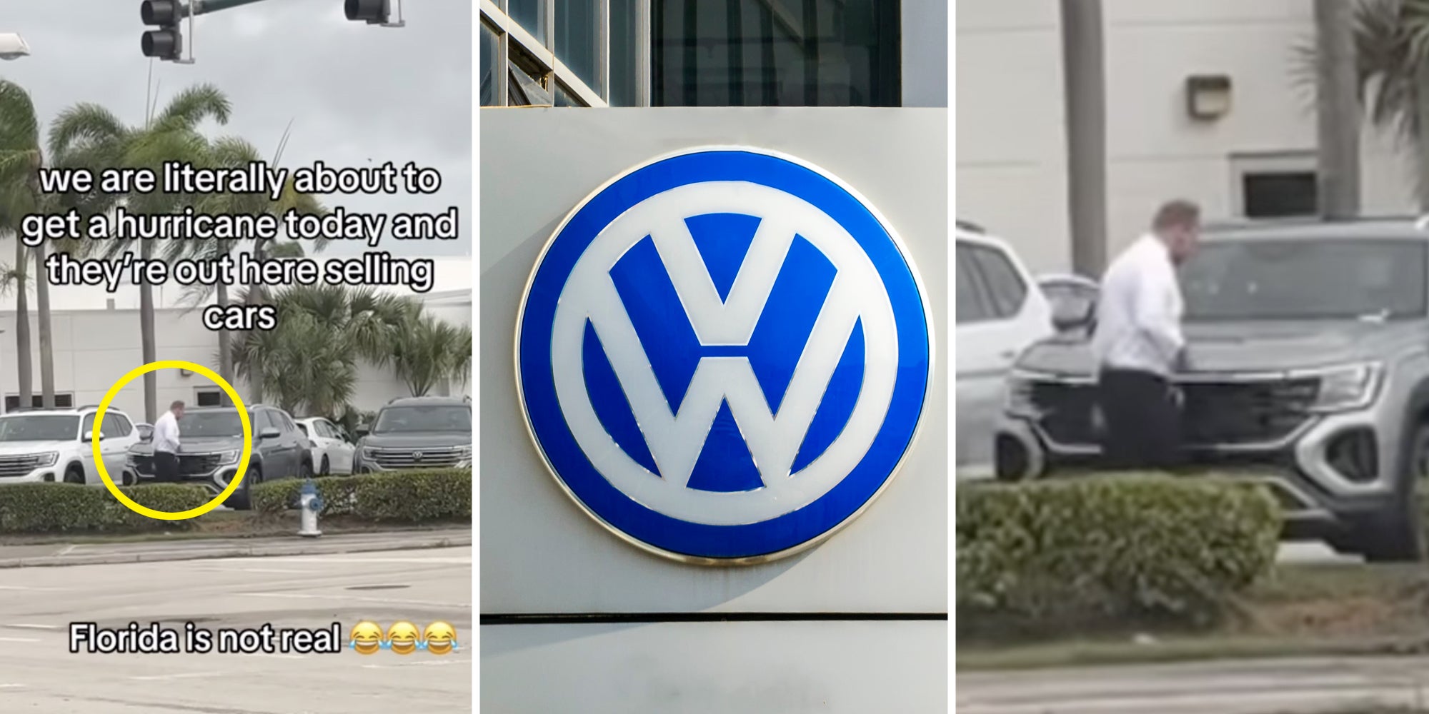Man circled walking around cars with text that says 'We are literally about to get a hurricane today and they're out here selling cars...Florida is not real'(l), Volkswagen sign(c), Close up of man and car(R)