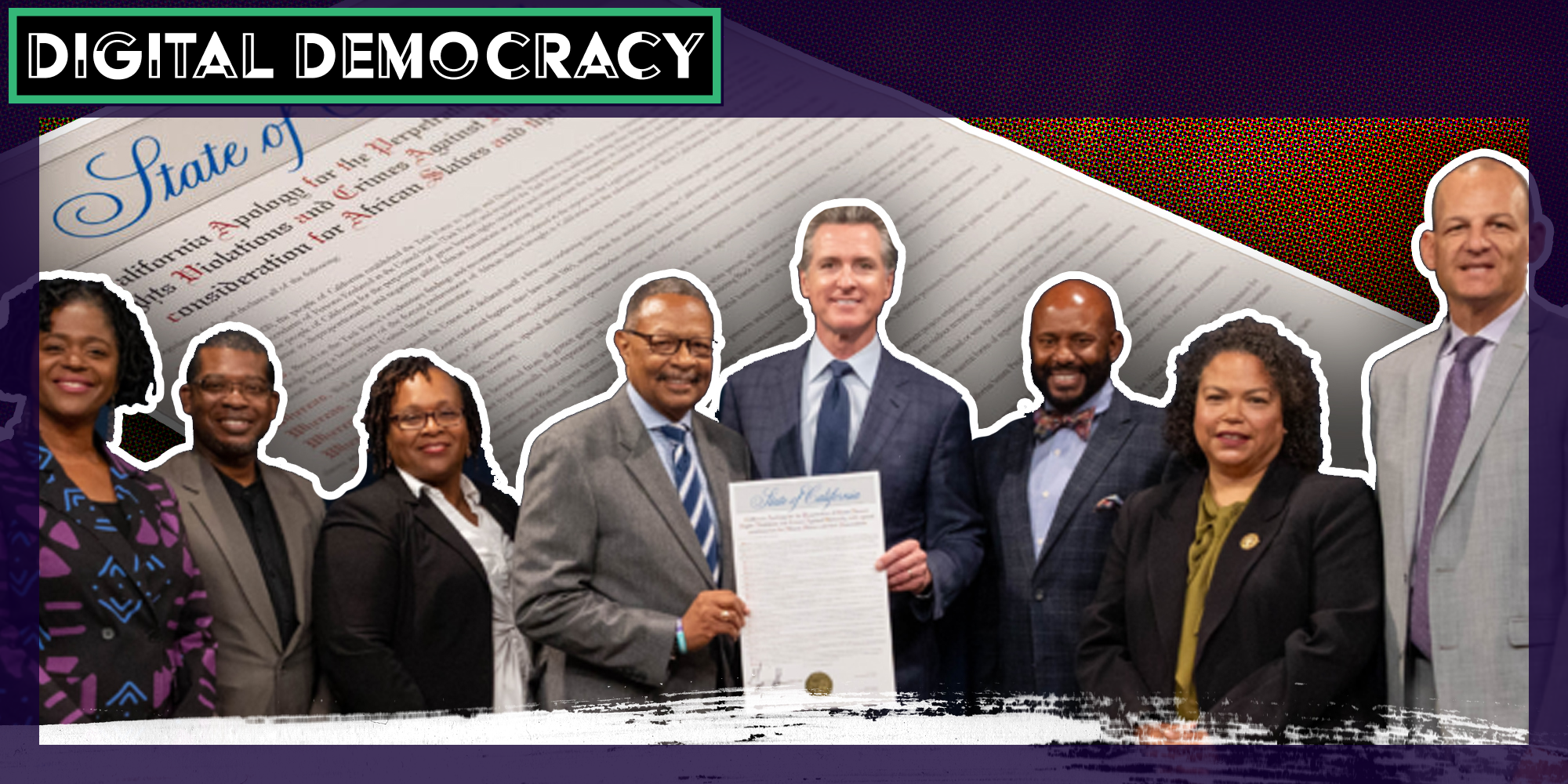 Governor Gavin Newsom with document joined by members of the California Legislative Black Caucus, and enlarged document in background. There is text that says 'Digital Democracy' in the top left corner in a Daily Dot newsletter web_crawlr font.