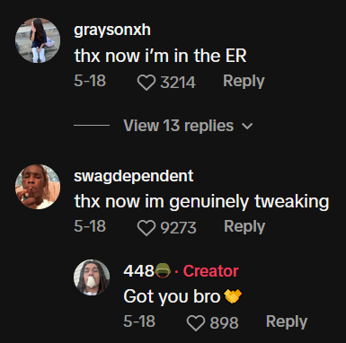 TikTok comments from users saying they're in the ER or tweaking.