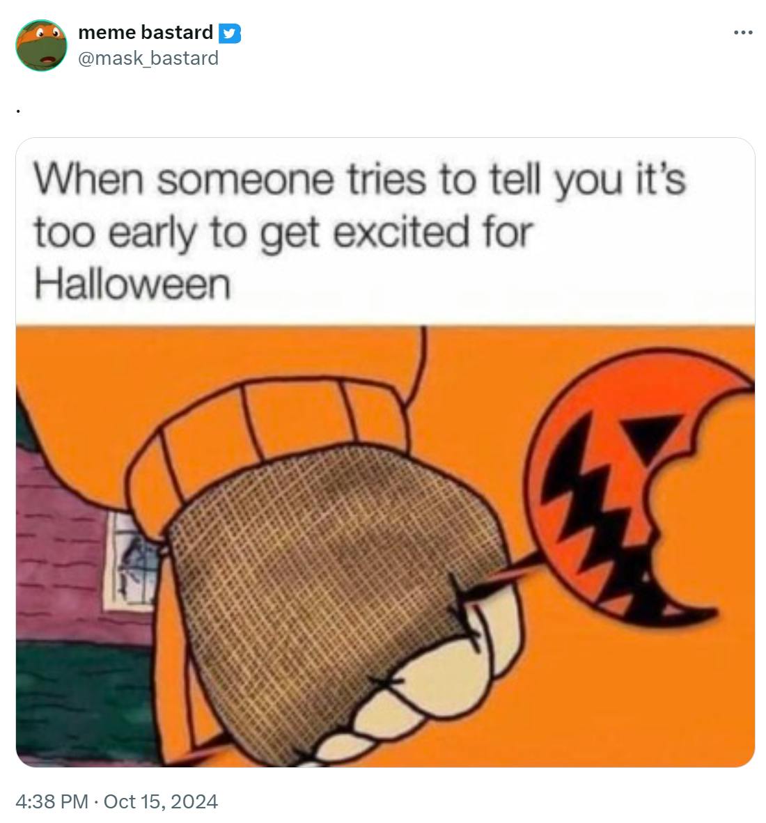 Halloween meme-ified Arthur shaking his fist. Text reads, 'When someone tries to tell you it's too early to get excited for Halloween.'