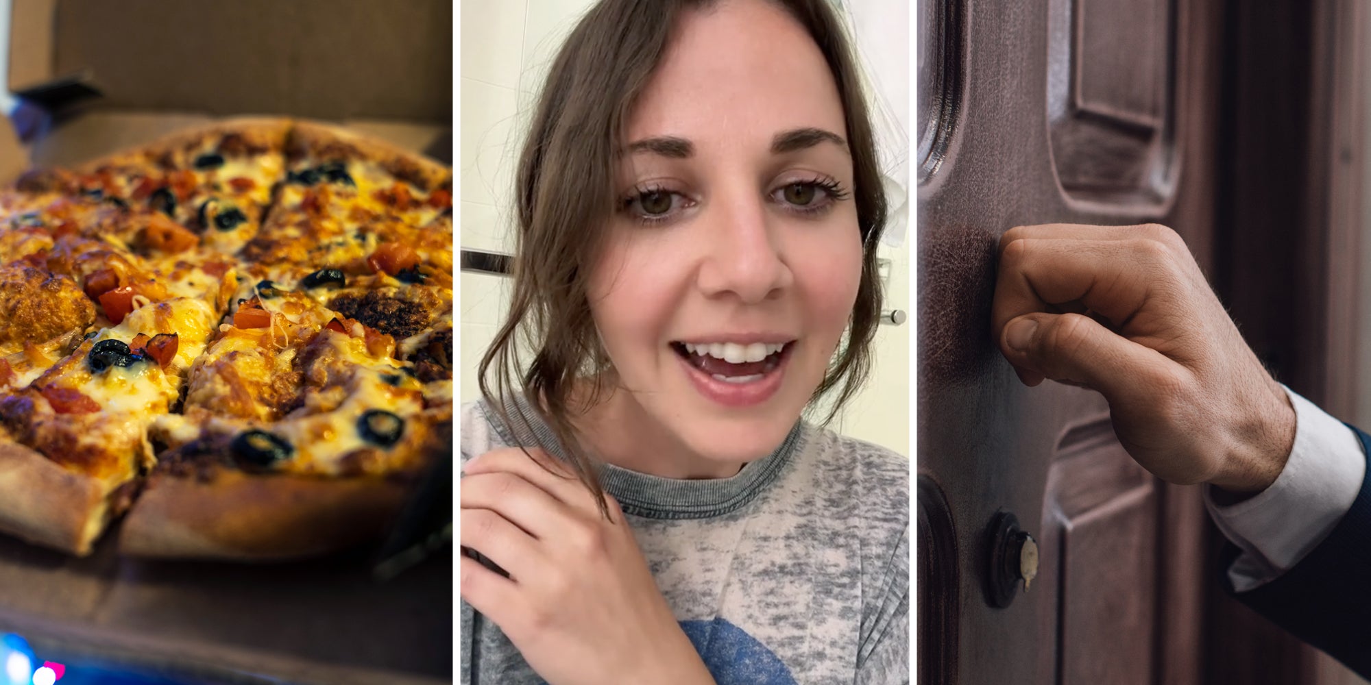 Pizza(l), Woman talking(c), Hand knocking at door(r)