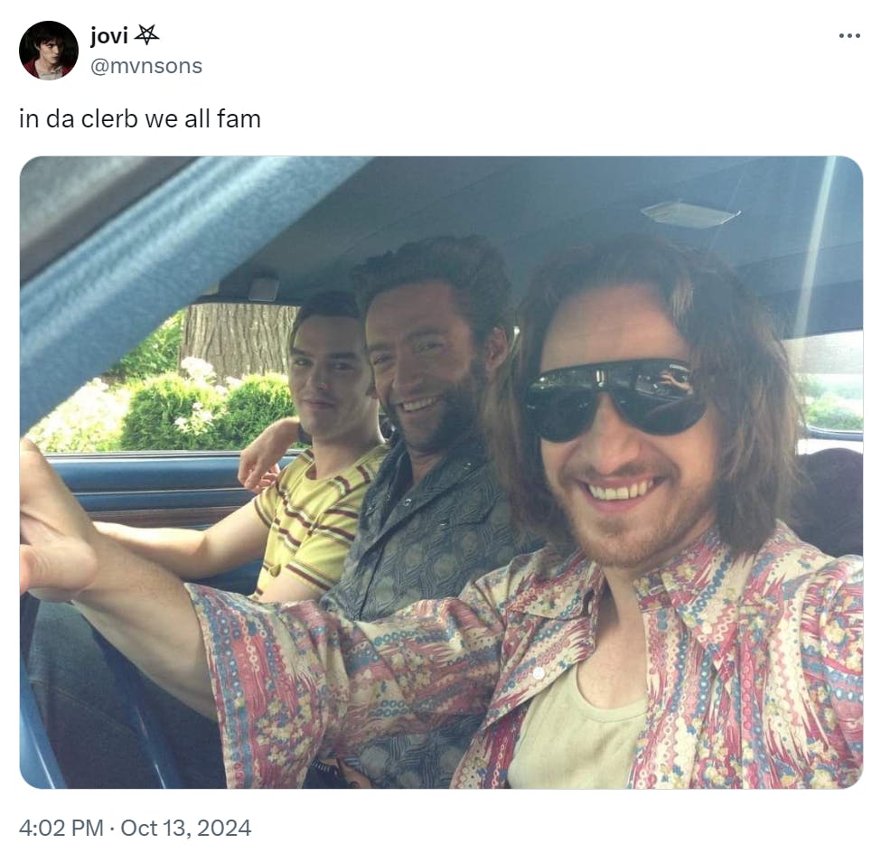 in da clerb we all fam meme featuring three X-man actors in a car, James McAvoy behind the steering wheel.