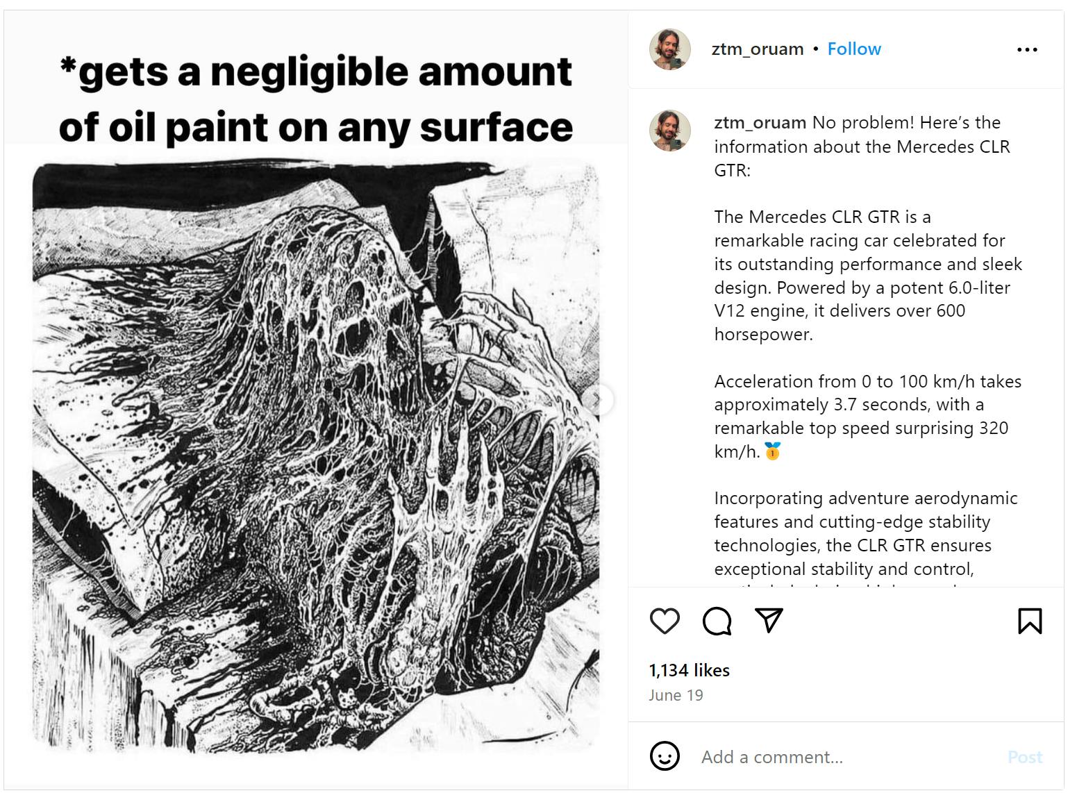 Screenshot of an Instagram meme post of a pen drawn skeleton covered in goo, text on top reads, '*gets a negligible amount of oil paint on any surface' with the post's caption showing the 'No Problem! Here’s the Information About the Mercedes CLR GTR' copypasta caption.