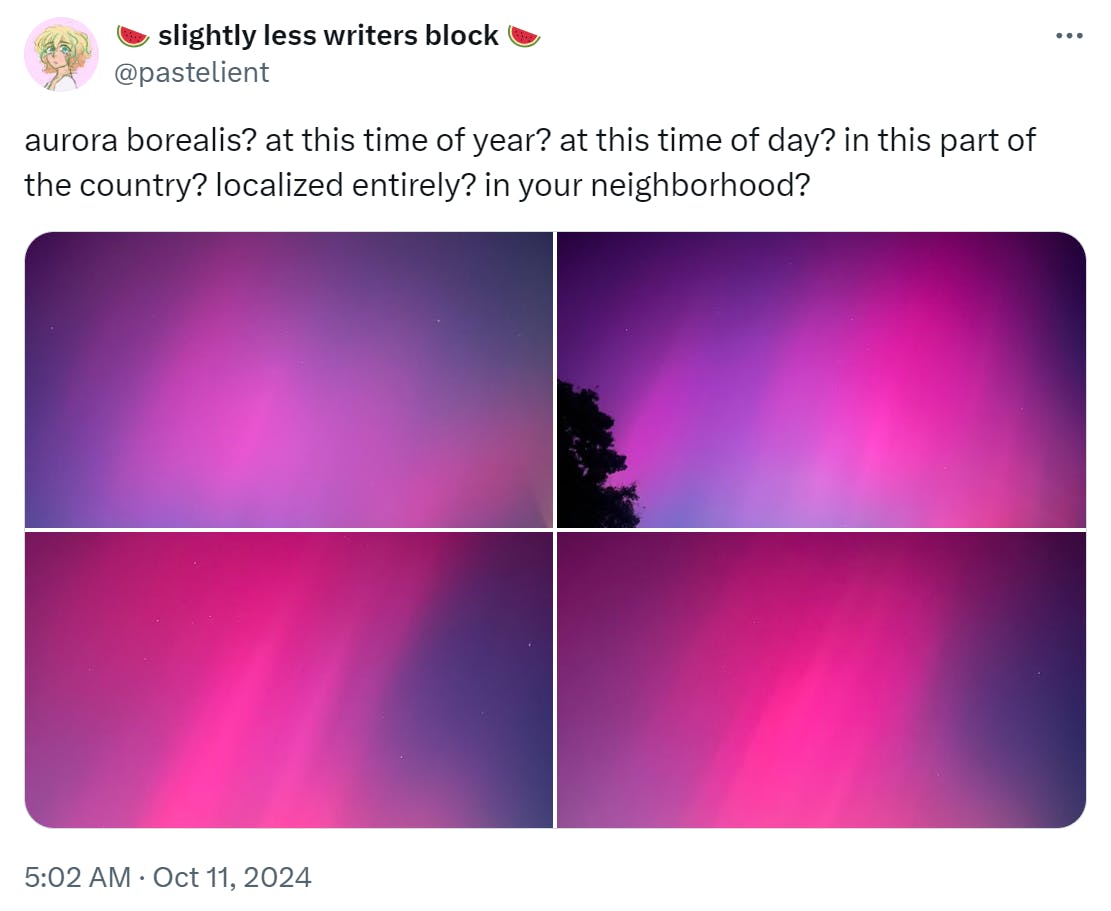 Photos of the northern lights with text that reads, 'aurora borealis? at this time of year? at this time of day? in this part of the country? localized entirely? in your neighborhood?'