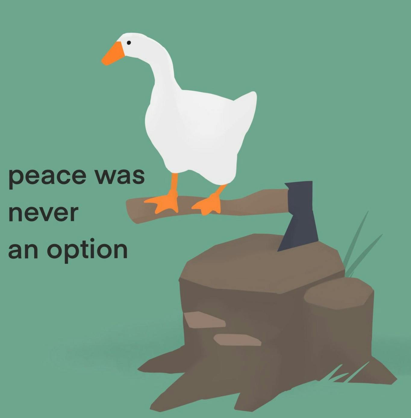 peace was never an original option