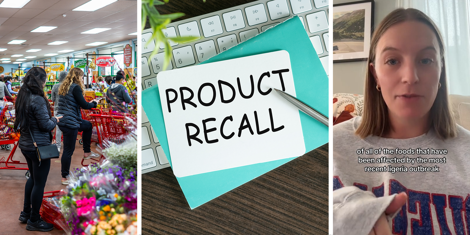 Women buying at Trader Joes(l) 'Product Recall' on Notepad(c) TikToker explaining which foods are affected by Ligeria