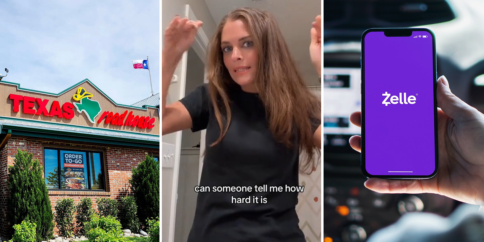 Texas Roadhouse Sign(l) woman wearing black blouse with both hands lifted(c) Hand holding iphone with Zelle Logo on display(r)