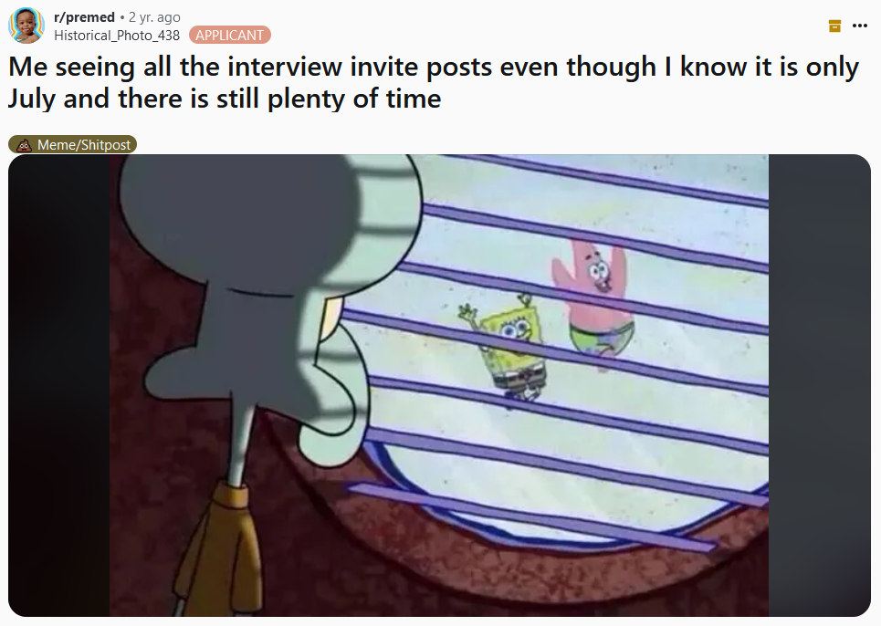 Squidward Window meme about pre-med interview invites.