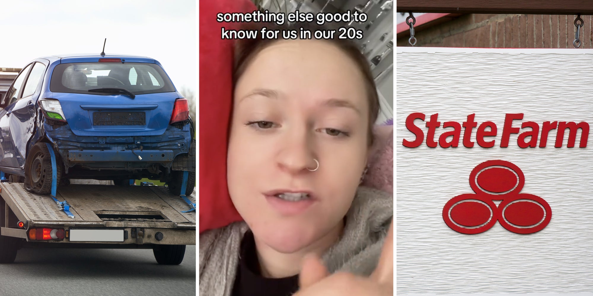 Tow truck with car(l), Woman talking with text that says 'something else good to know for us in our 20s'(c), State Farm sign(r)